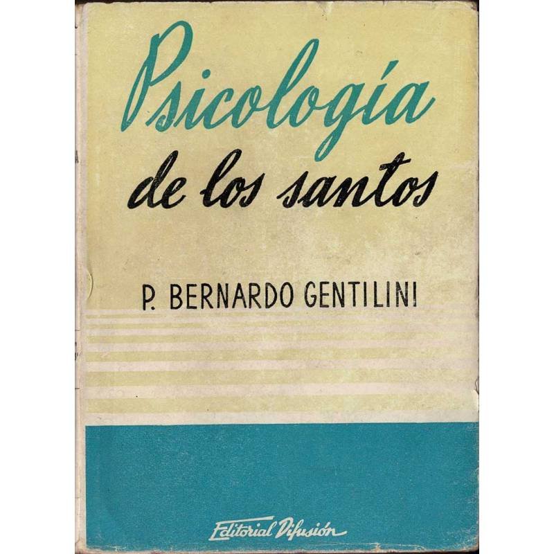 Psicología de los santos - P. Bernardo Gentilini