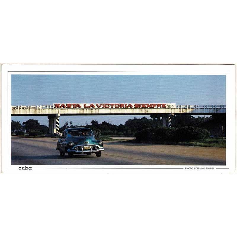 Postal panorámica Cuba. Autopista. Hasta la victoria siempre