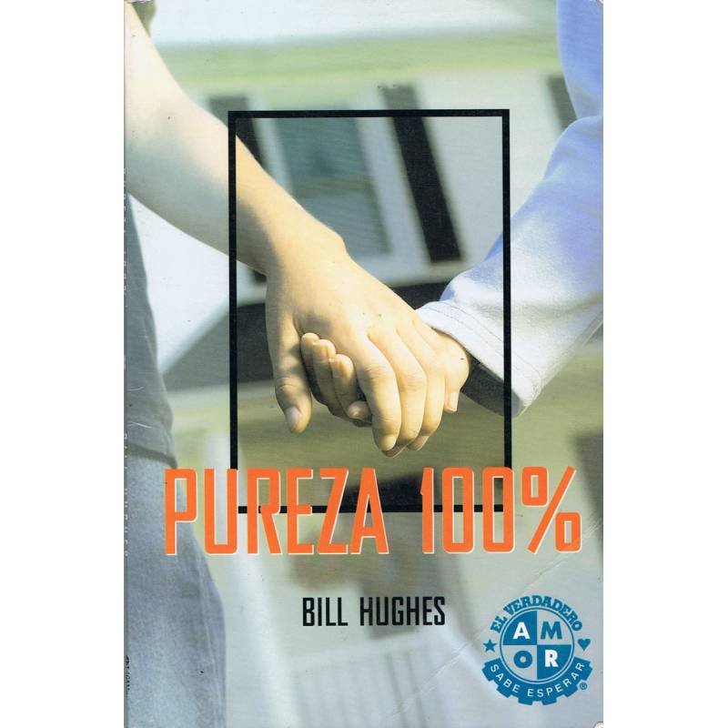 Pureza 100% - Bill Hugues