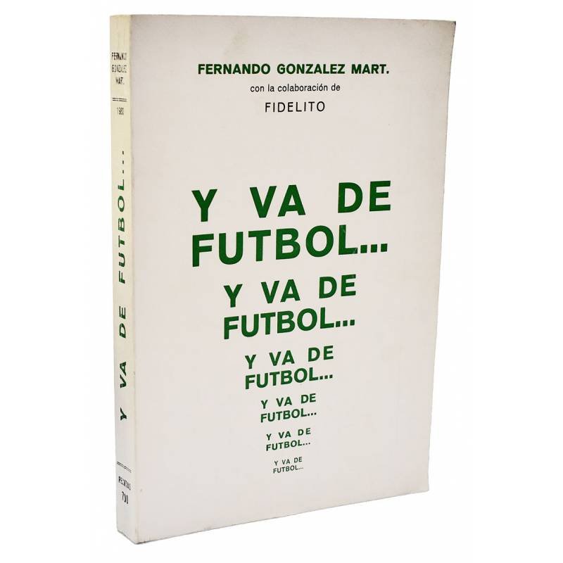 Y va de fútbol... (dedicado) - Fernando González Mart (Fidelito)