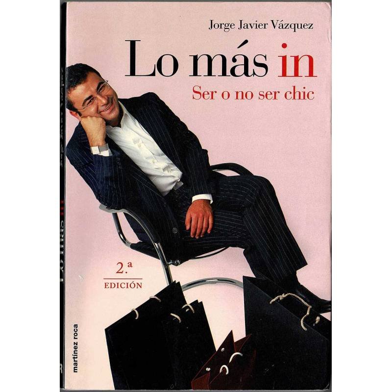 La más in. Ser o no ser chic - Jorge Javier Vázquez