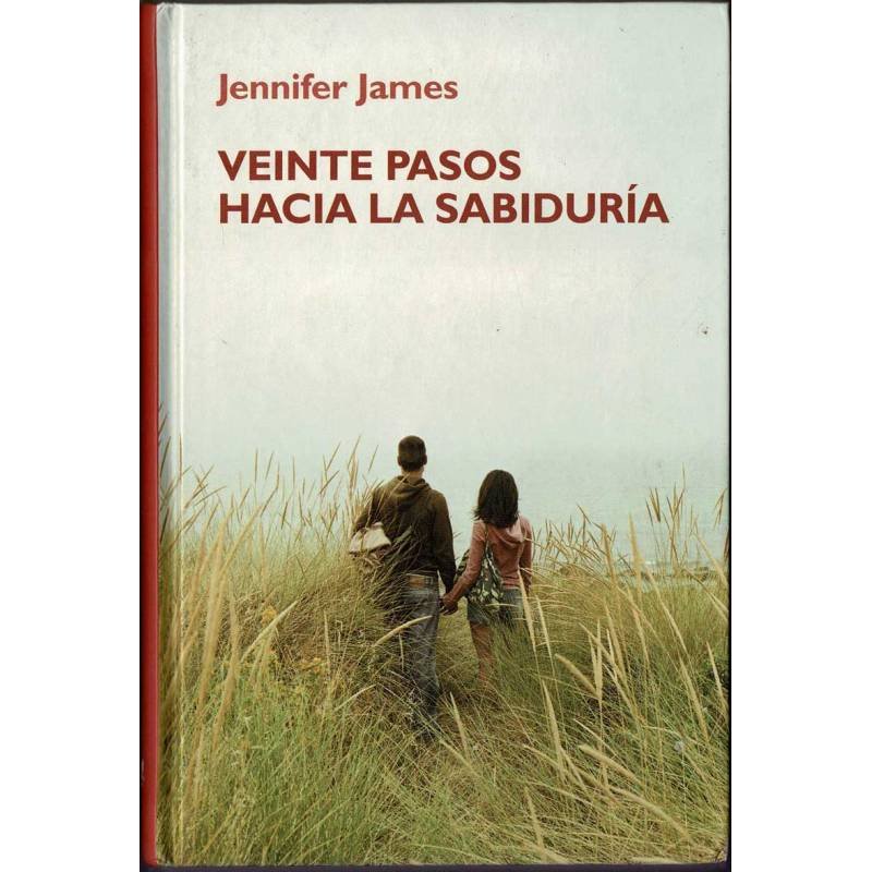 Veinte pasos hacia la sabiduría - Jennifer James