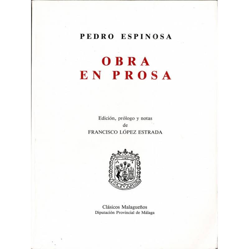 Obra en prosa - Pedro Espinosa