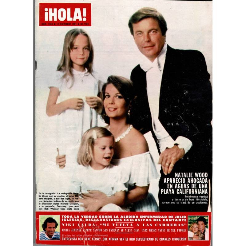 Revista Hola No. 1946. 12 diciembre 1981. Natalie Wood. Julio Iglesias. Niki Lauda