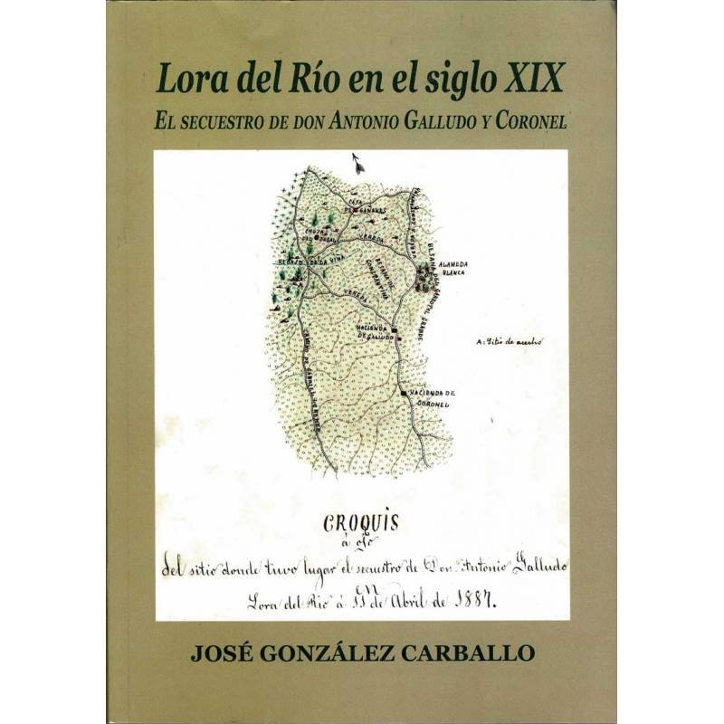 Lora del Río en el siglo XIX. El secuestro de Don Antonio Galludo y Coronel