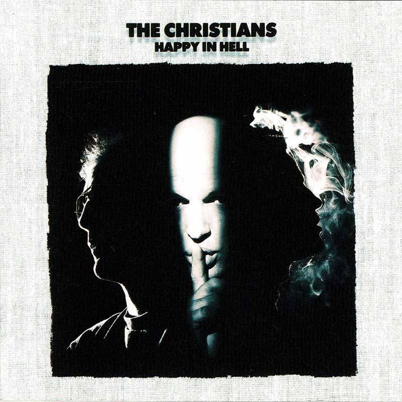 The Christians - Happy In Hell. CD