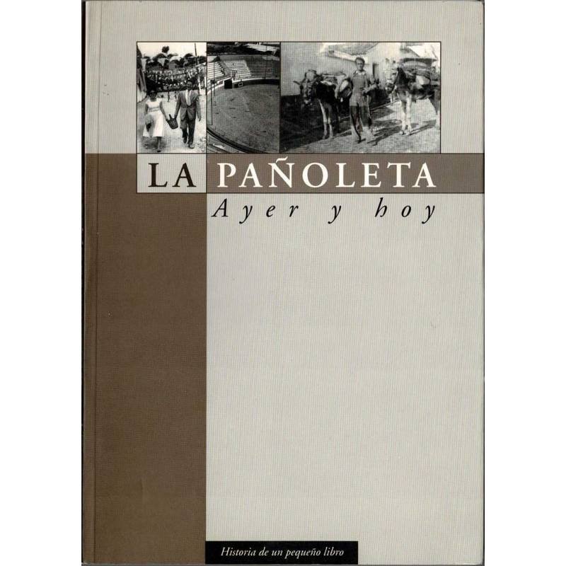 La Pañoleta ayer y hoy. Historia de un pequeño libro - Alfonsa Molina Solis y Mª Jesús (Masuca) Rodríguez Asensio