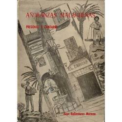 Añoranzas malagueñas. Pregones y cantares (dedicado) - Juan Ballesteros Moreno