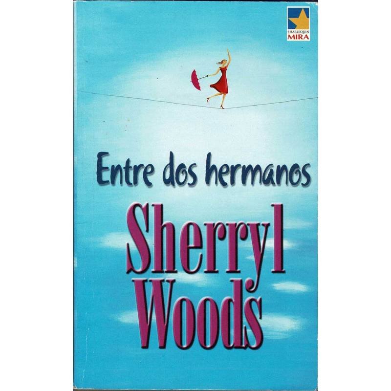 Entre dos hermanos - Sherryl Woods
