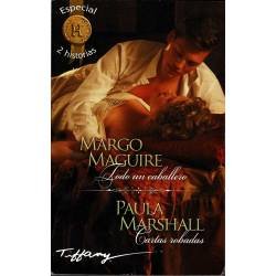 Todo un caballero + Cartas robadas. Especial 2 historias - Margo Maguire / Paula Marshall