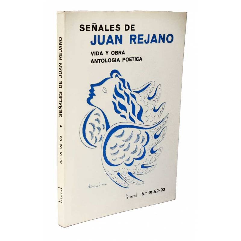 Revista Litoral 91-92-93. Señales de Juan Rejano. Vida y obra. Antología poética