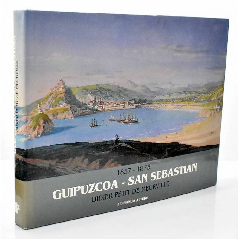 Guipúzcoa - San Sebastián. 1857-1873. Didier Petit de Meurville - Fernando Altube