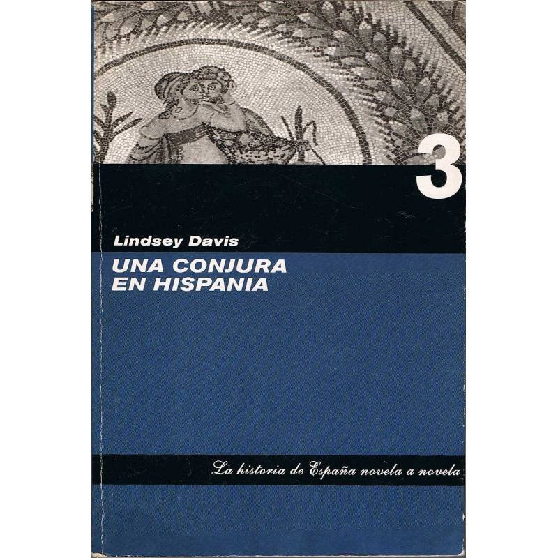 Una conjura en Hispania - Lindsey Davis