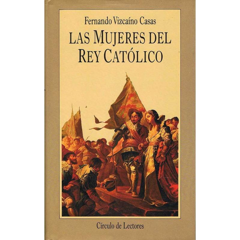 Las Mujeres del Rey Católico