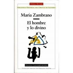 El hombre y lo divino - María Zambrano