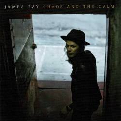 James Bay - Chaos And The Calm. CD