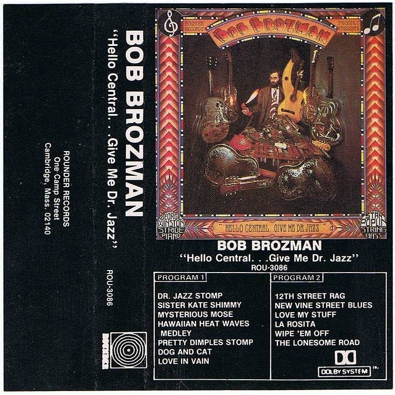 Bob Brozman - Hello Central... Give Me Dr. Jazz. Casete