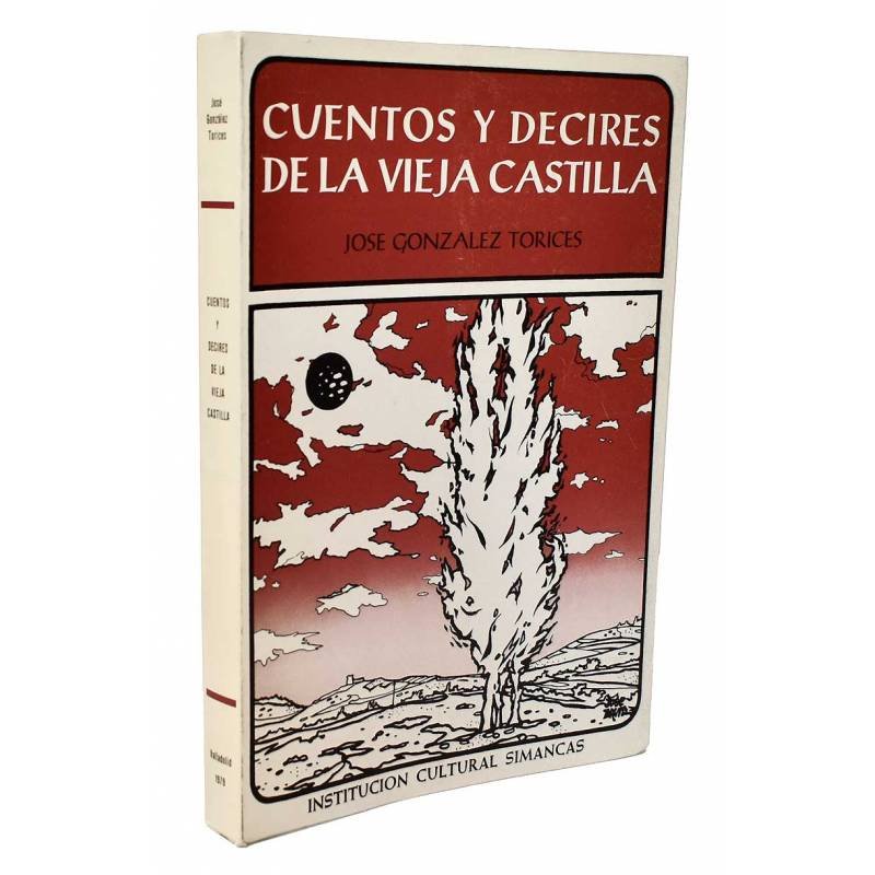 Cuentos y decires de la Vieja Castilla - José González Torices
