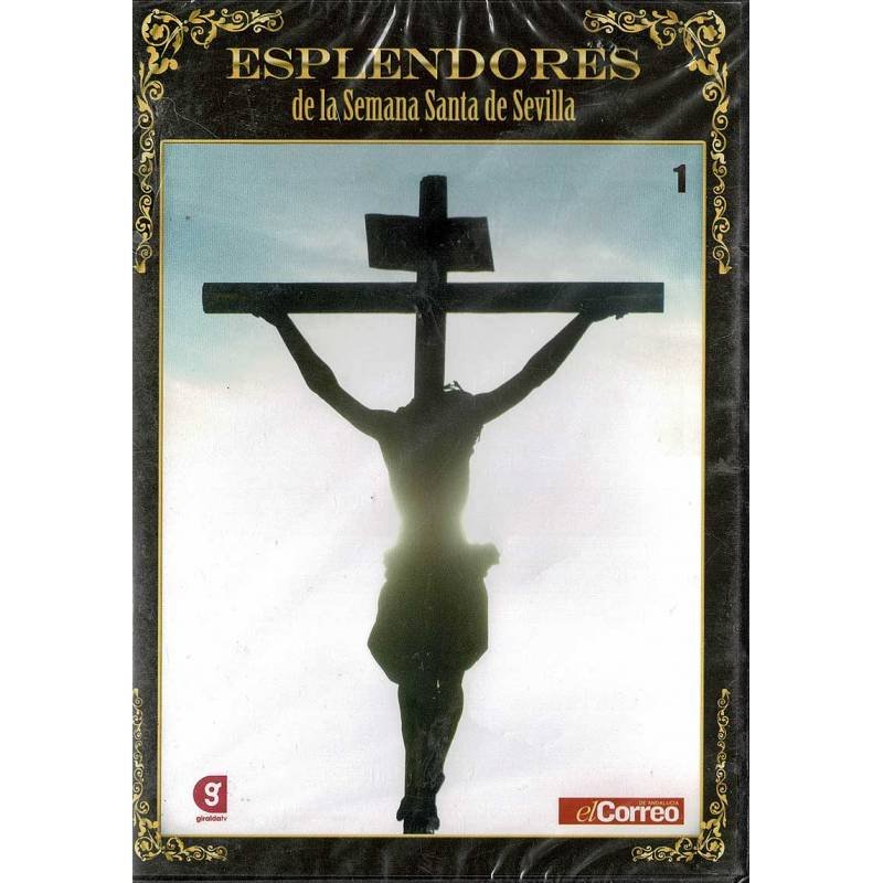 Esplendores de la Semana Santa de Sevilla Vol. 1. DVD