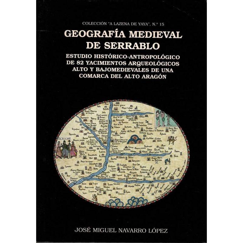 Geografía Medieval de Serrablo - José Miguel Navarro López