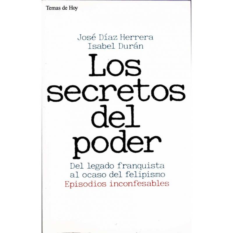 Los secretos del poder - José Díaz Herrera / Isabel Durán