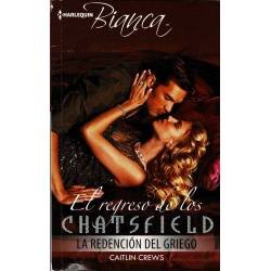 El regreso de los Chatsfield. La redención del griego - Caitlin Crews