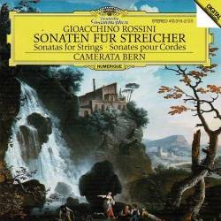 Gioacchino Rossini. Camerata Bern - Sonaten Für Streicher. Sonatas For Strings. CD