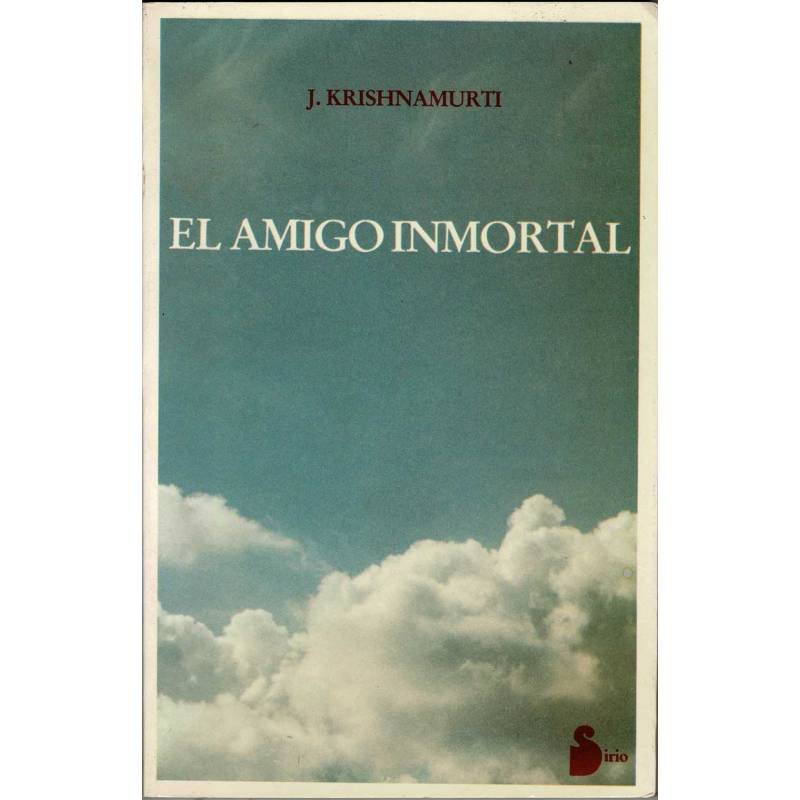 El Amigo Inmortal - J. Krishnamurti