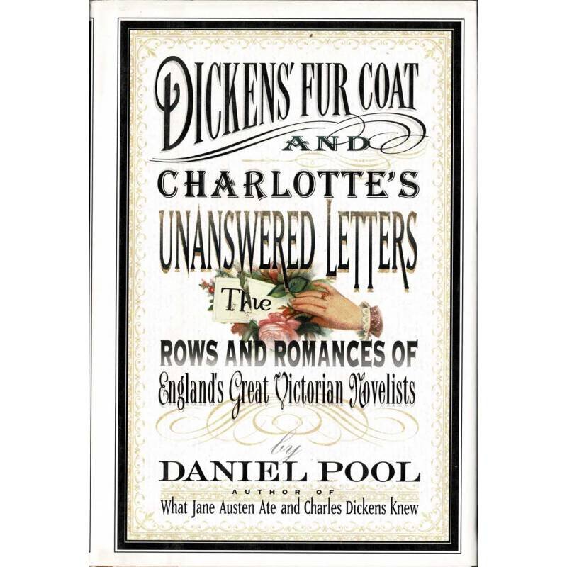 Dickens fur coat and Charlotte's unanswered letters - Daniel Pool