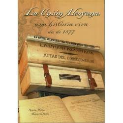 La Unión Alcoyana, una historia viva desde 1877 - Ramón Molina y Margarita Pastor