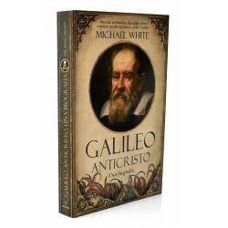 Galileo Anticristo. Una biografía - Michael White