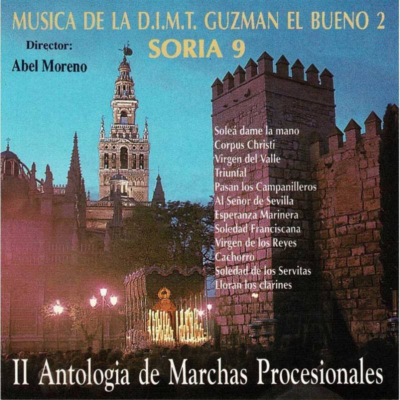 II Antología de Marchas Procesionales. Música de la D.I.M.T. Guzmán El Bueno 2, Soria 9. CD