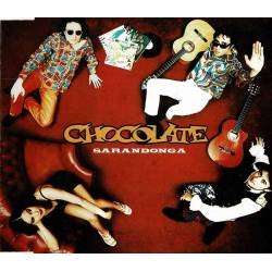 Chocolate - Sarandonga. CD Single