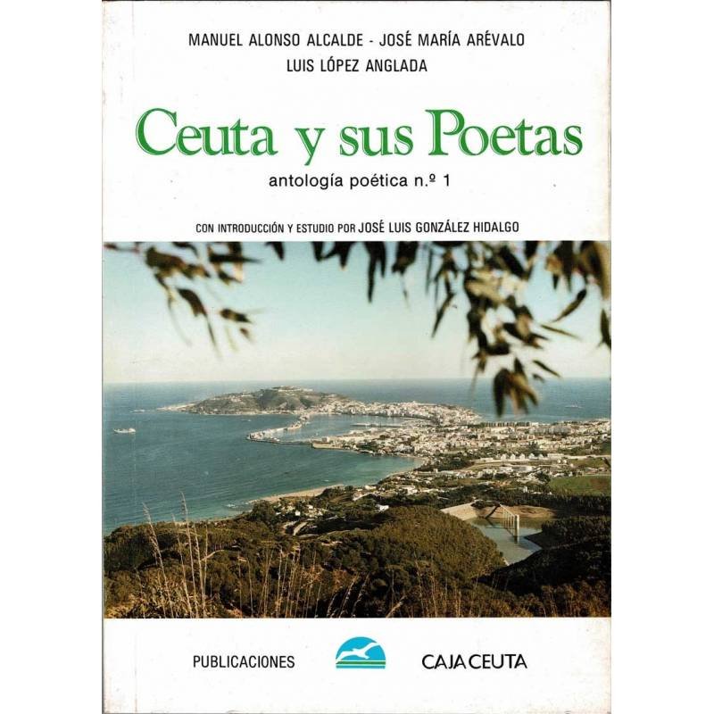 Ceuta y sus poetas. Antología poética No. 1