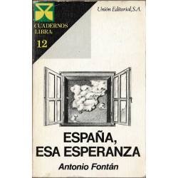 España, esa esperanza - Antonio Fontán