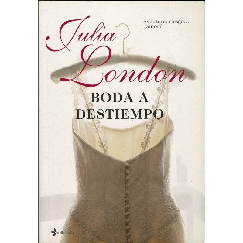Boda a destiempo - Julia London