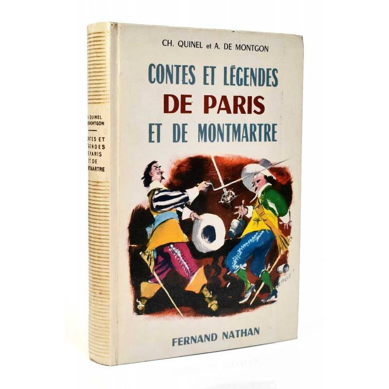 Contes et legendes de Paris et de Montmartre - Ch. Quinel et A. de Montgon