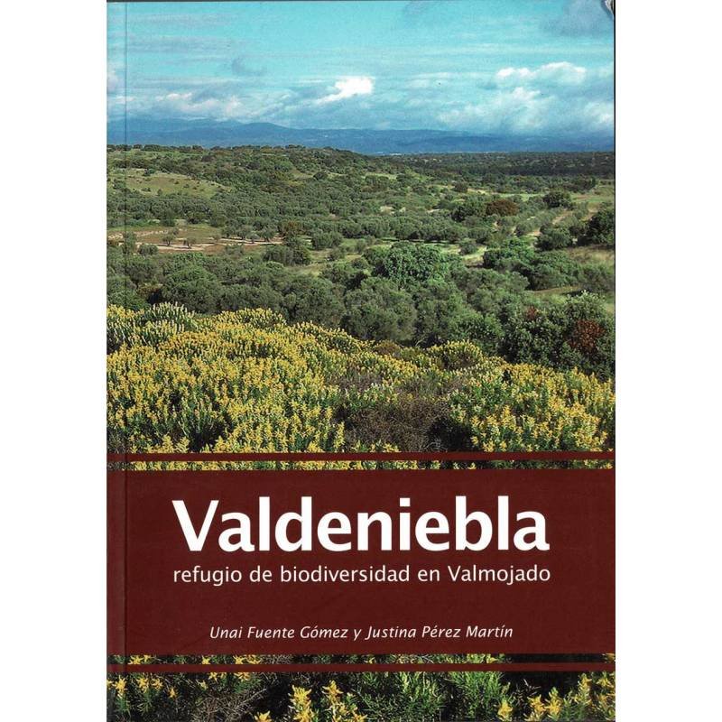 Valdeniebla, refugio de biodiversidad en Valmojado - Unai Fuente Gómez y Justina Pérez Martín