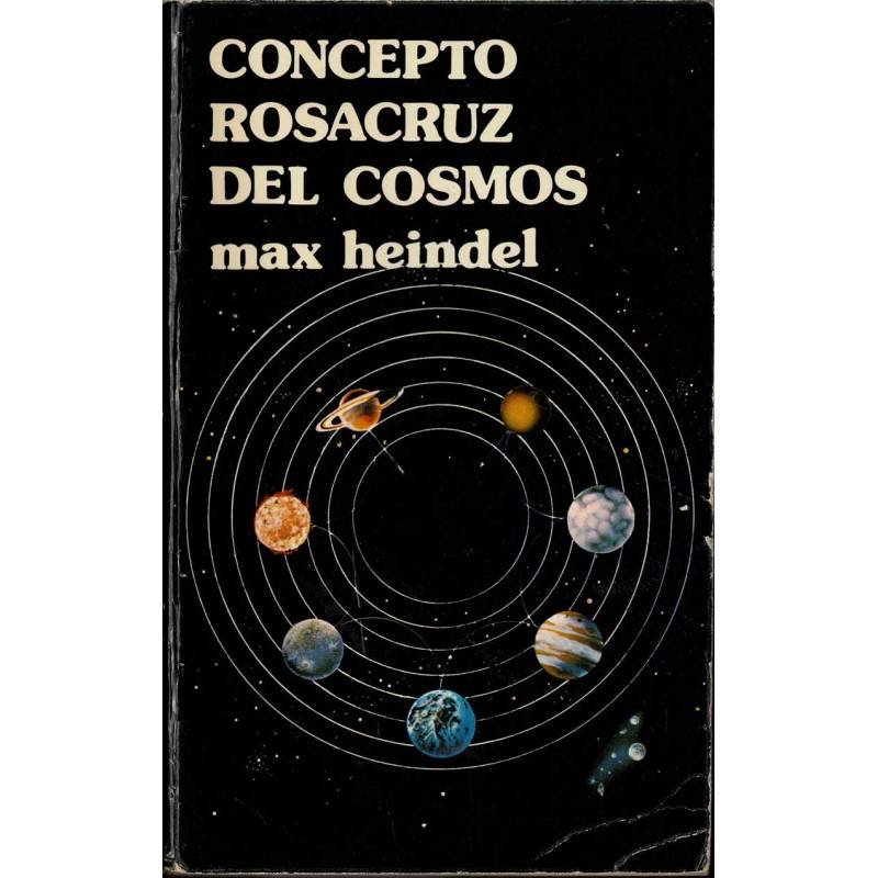 Concepto Rosacruz del Cosmos o Ciencia Oculta Cristiana - Max Heindel