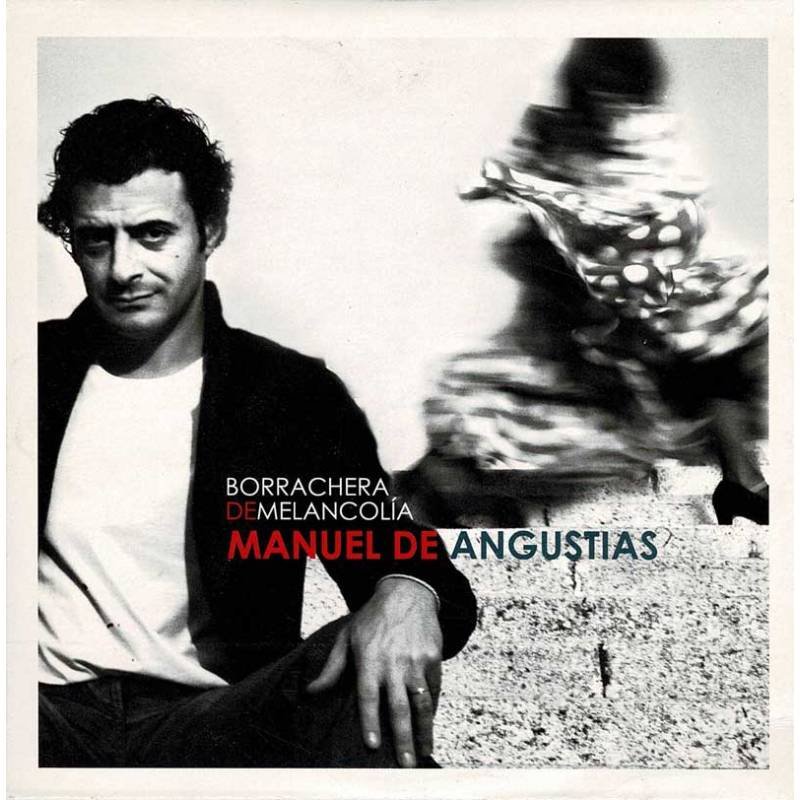 Manuel de Angustias - Borrachera de melancolía. CD SIngle Promo