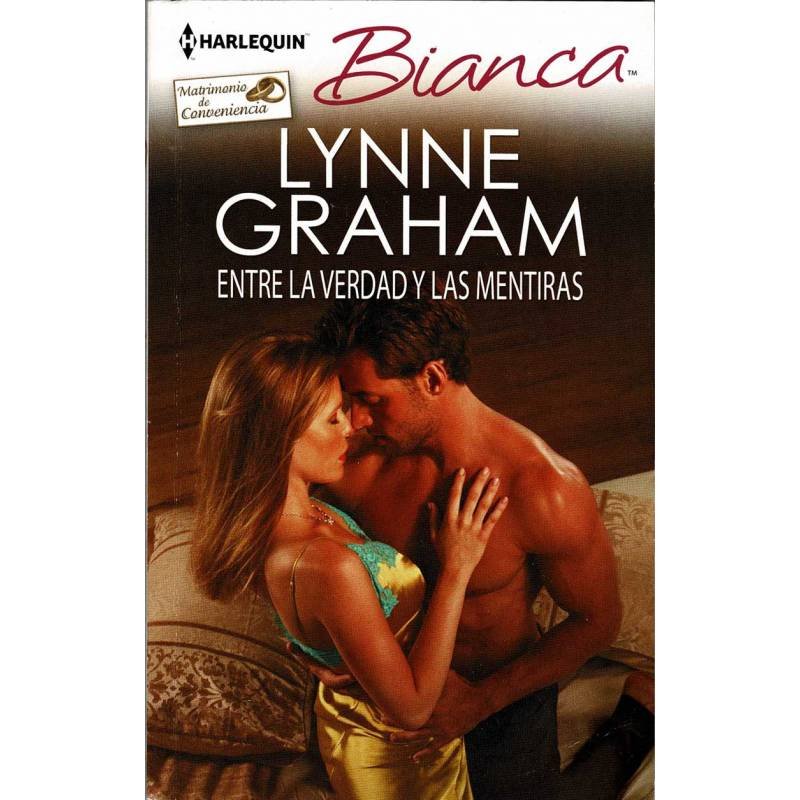 Entre la verdad y las mentiras - Lynee Graham