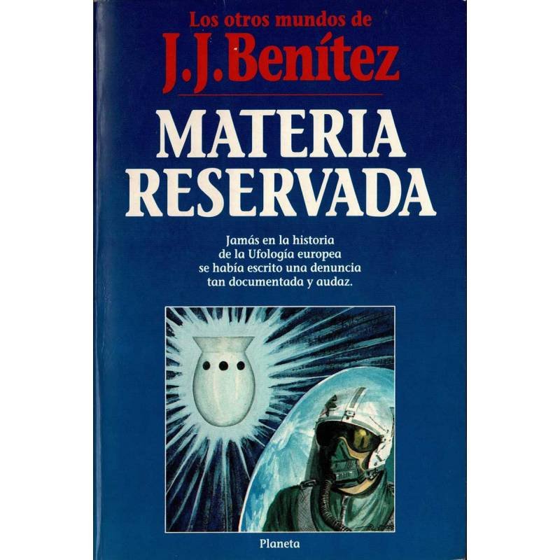 Materia Reservada - J.J. Benítez. 1ª edición