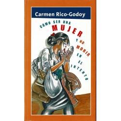 Cómo ser una mujer y no morir en el intento - Carmen Rico-Godoy