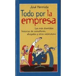 Todo por la empresa - José...