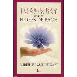 Estabilidad Emocional con las Flores de Bach - Mireille Rosselet-Capt