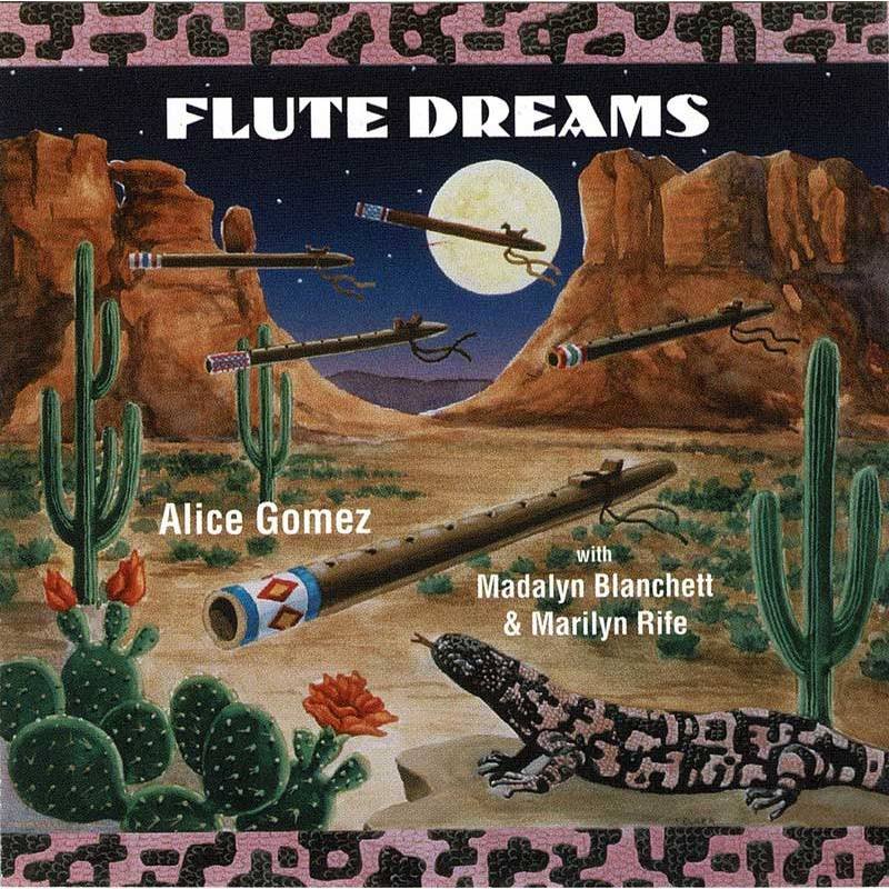 Alice Gomez With Madalyn Blanchett & Marilyn Rife - Flute Dreams. CD