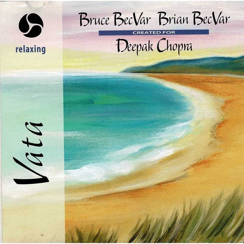 Bruce Becvar, Brian BecVar, Deepak Chopra - Vata. CD