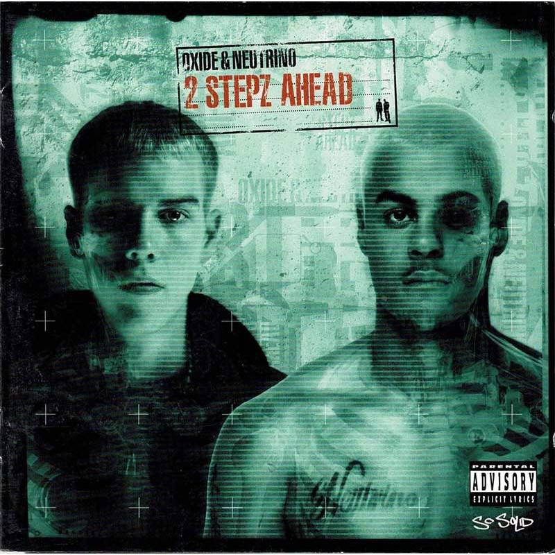 Oxide & Neutrino - 2 Stepz Ahead. CD