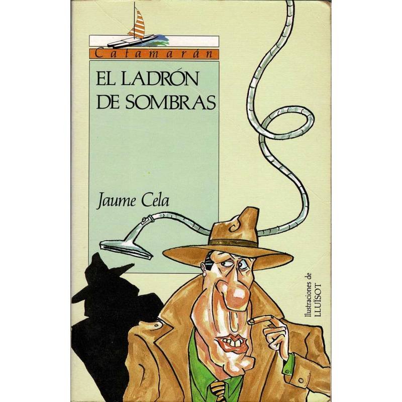 El ladrón de sombras - Jaume Cela