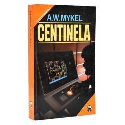 Centinela - A.W. Mykel